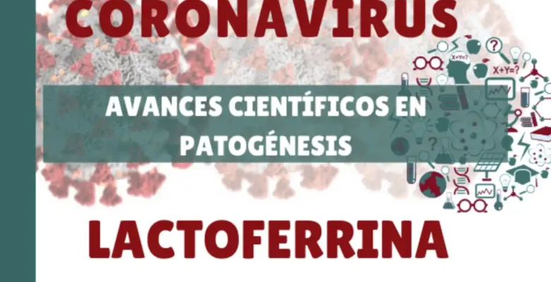 Avances científicos en patogénesis con lactoferrina