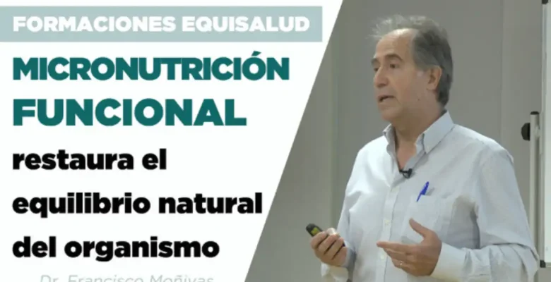 Micronutrición Funcional: Restaura el equilibrio natural del organismo
