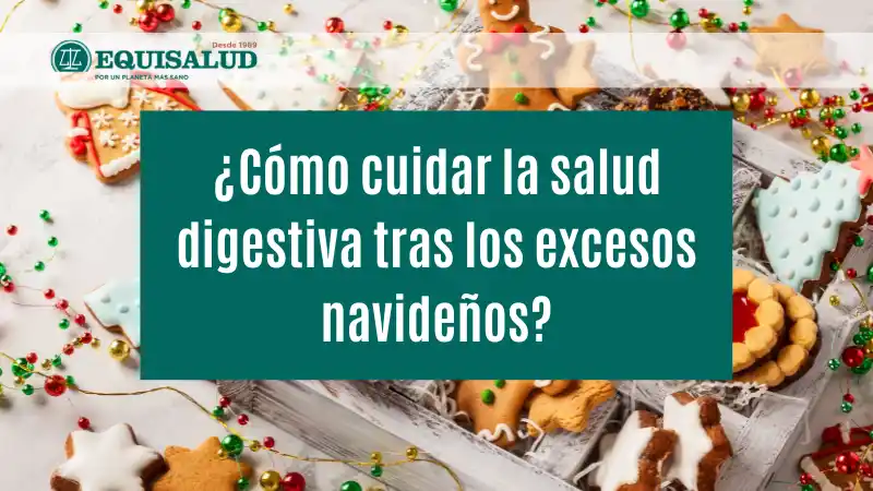 ¿Cómo cuidar la salud digestiva tras los excesos navideños?