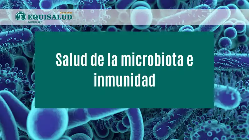 Salud de la microbiota e inmunidad
