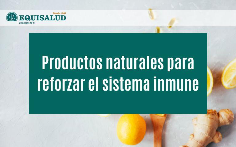 Productos naturales para reforzar el sistema inmune