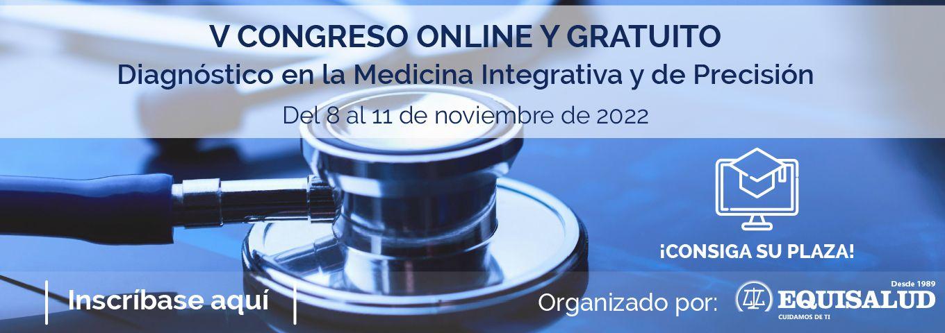 Diagnóstico en la Medicina Integrativa y de precisión V Congreso de Equisalud gratuito y online