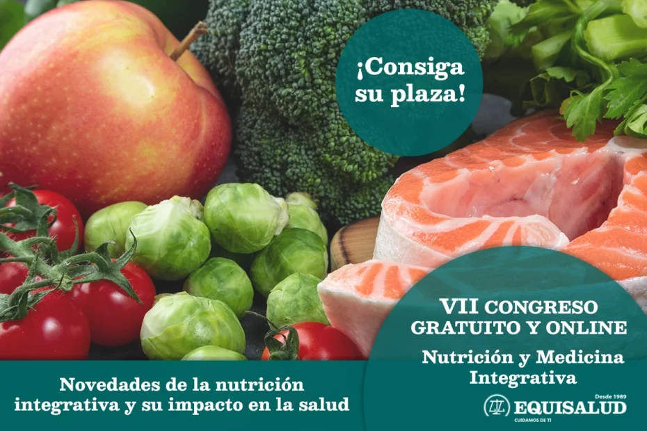 Nutricion y medicina integrativa VII Congreso Equisalud