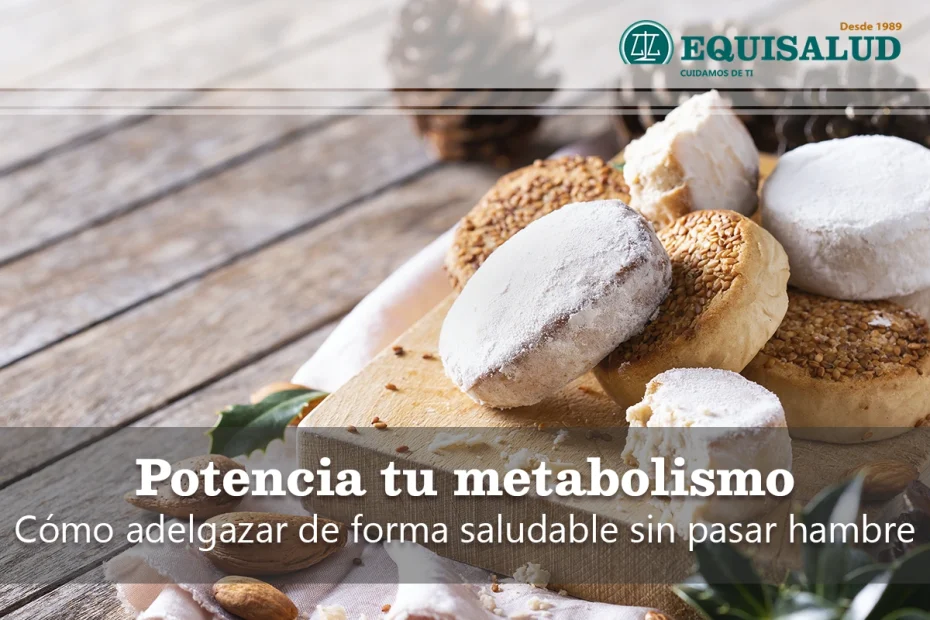 Potencia tu metabolismo - Cómo adelgazar sin pasar hambre