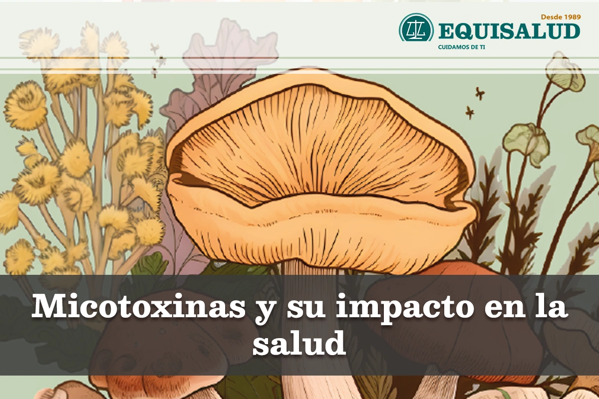 Micotoxinas y su impacto en la salud