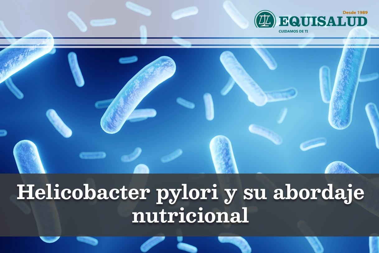 Helicobacter pylori y su abordaje nutricional